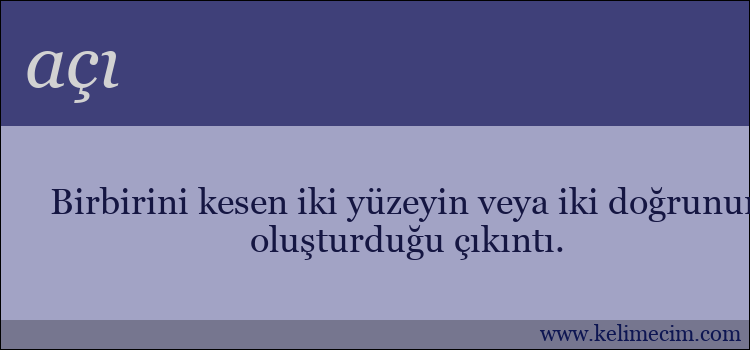 açı kelimesinin anlamı ne demek?