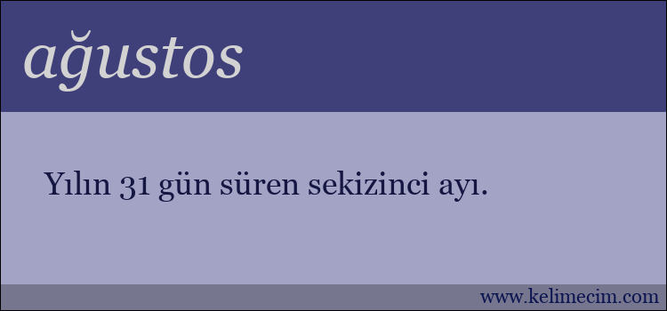 ağustos kelimesinin anlamı ne demek?