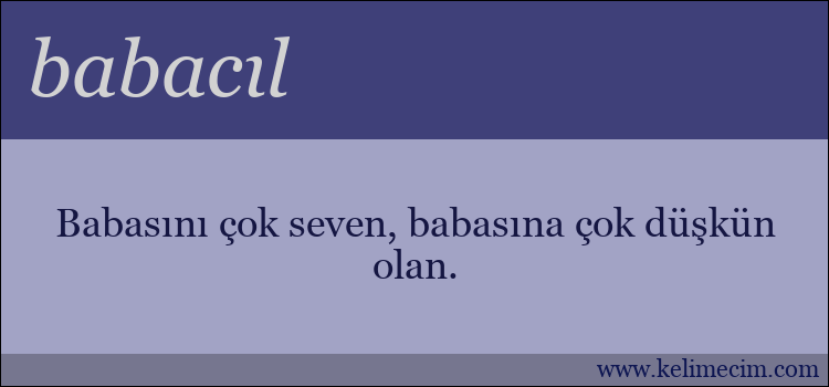 babacıl kelimesinin anlamı ne demek?