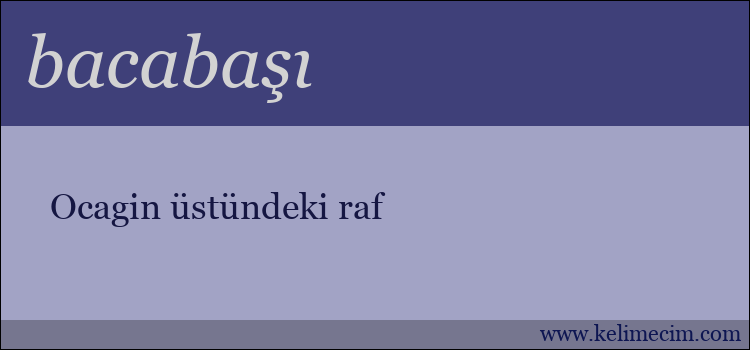 bacabaşı kelimesinin anlamı ne demek?