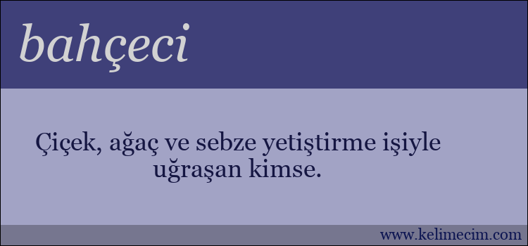 bahçeci kelimesinin anlamı ne demek?