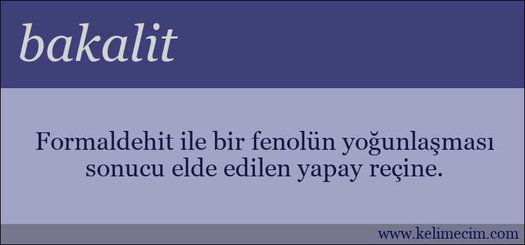 bakalit kelimesinin anlamı ne demek?