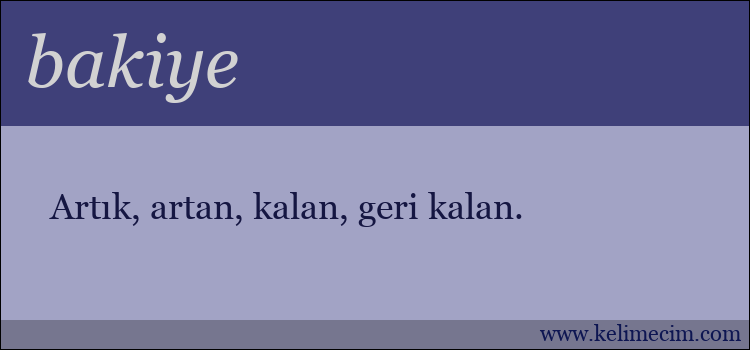 bakiye kelimesinin anlamı ne demek?