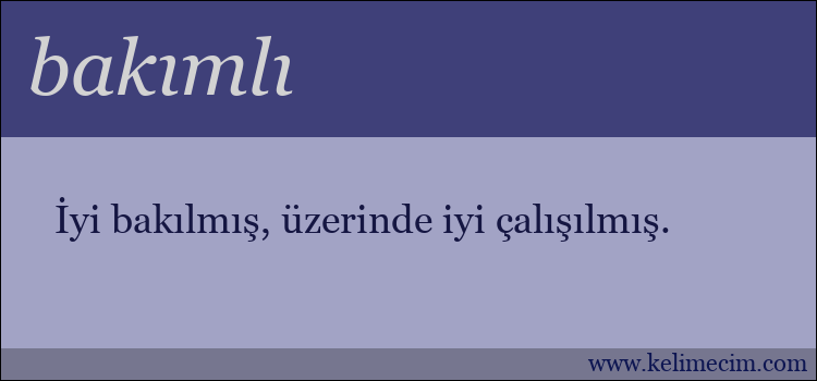 bakımlı kelimesinin anlamı ne demek?