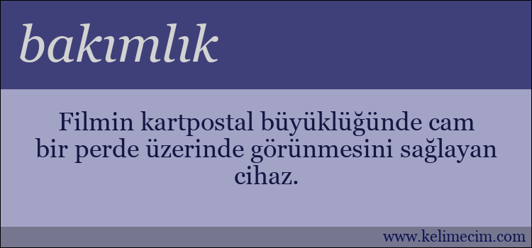 bakımlık kelimesinin anlamı ne demek?