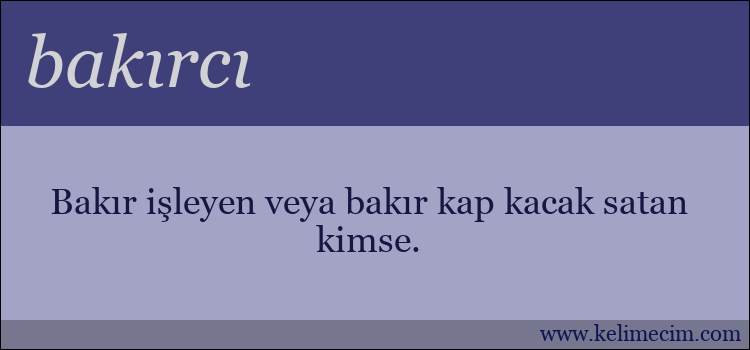 bakırcı kelimesinin anlamı ne demek?