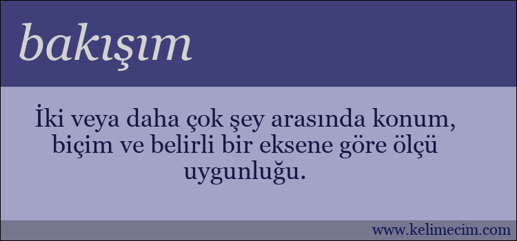 bakışım kelimesinin anlamı ne demek?