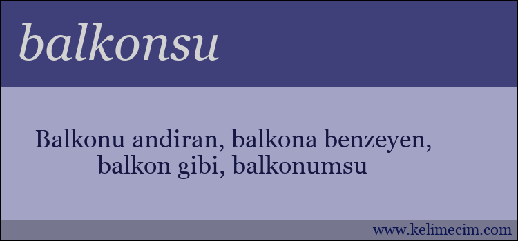 balkonsu kelimesinin anlamı ne demek?