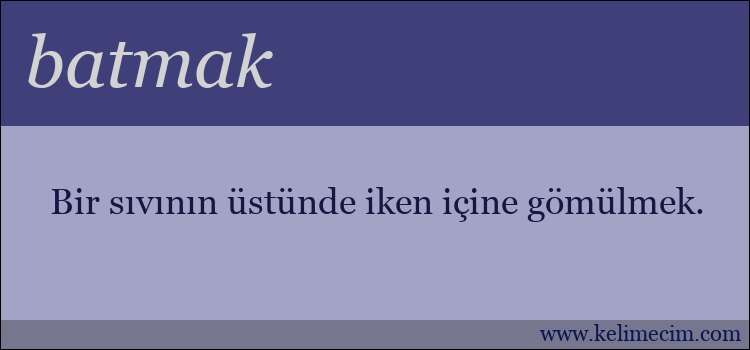 batmak kelimesinin anlamı ne demek?