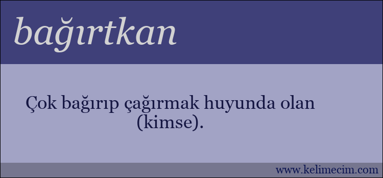 bağırtkan kelimesinin anlamı ne demek?