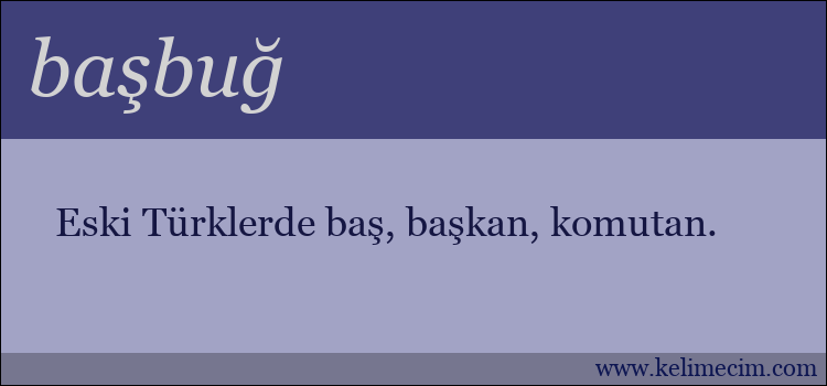 başbuğ kelimesinin anlamı ne demek?