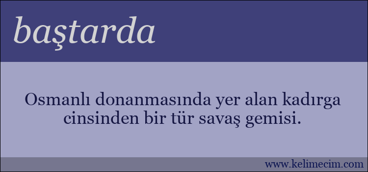 baştarda kelimesinin anlamı ne demek?