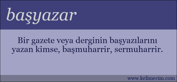 başyazar kelimesinin anlamı ne demek?