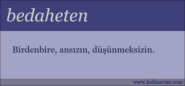 bedaheten kelimesinin anlamı ne demek?