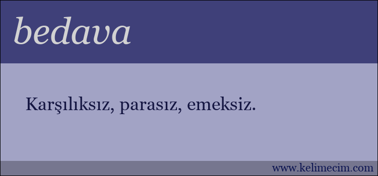 bedava kelimesinin anlamı ne demek?