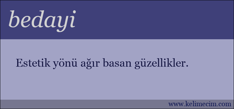 bedayi kelimesinin anlamı ne demek?