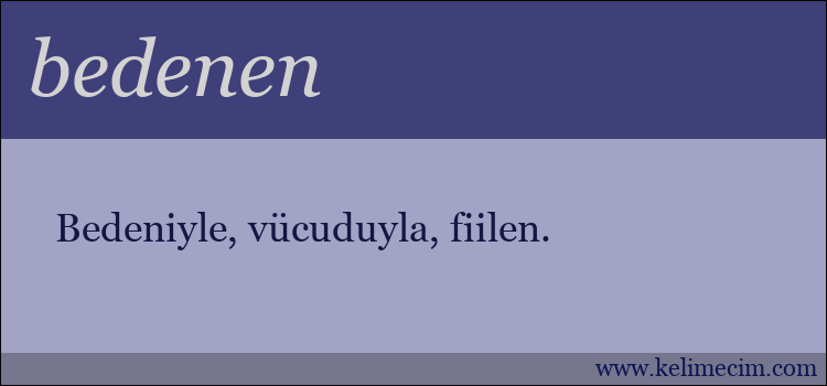 bedenen kelimesinin anlamı ne demek?