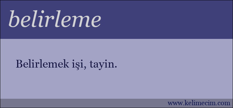 belirleme kelimesinin anlamı ne demek?