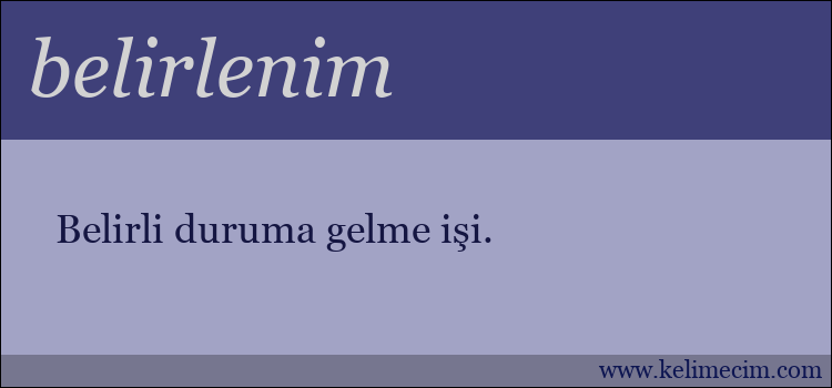 belirlenim kelimesinin anlamı ne demek?