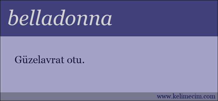 belladonna kelimesinin anlamı ne demek?