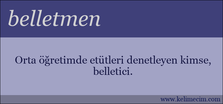 belletmen kelimesinin anlamı ne demek?