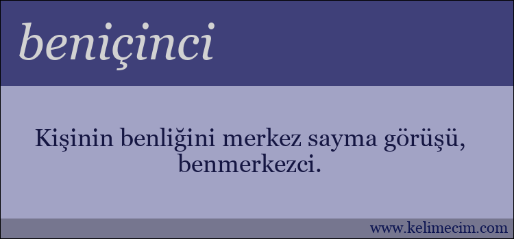 beniçinci kelimesinin anlamı ne demek?