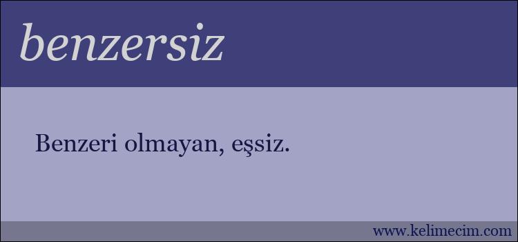 benzersiz kelimesinin anlamı ne demek?