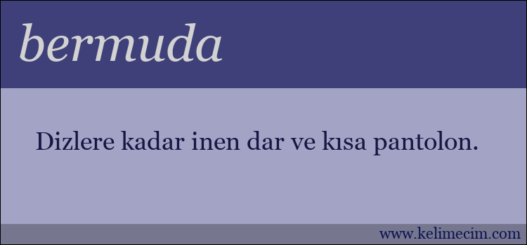 bermuda kelimesinin anlamı ne demek?