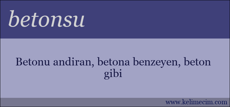 betonsu kelimesinin anlamı ne demek?