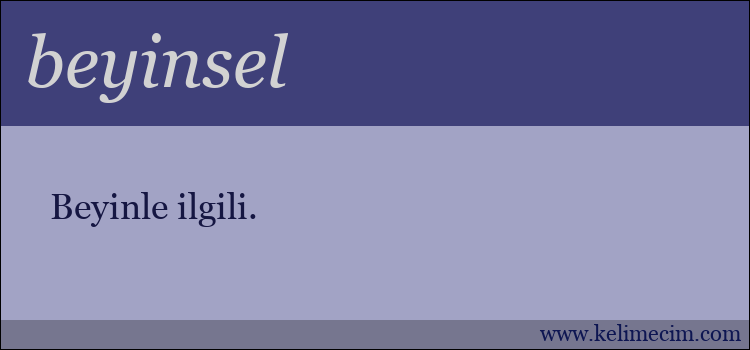 beyinsel kelimesinin anlamı ne demek?