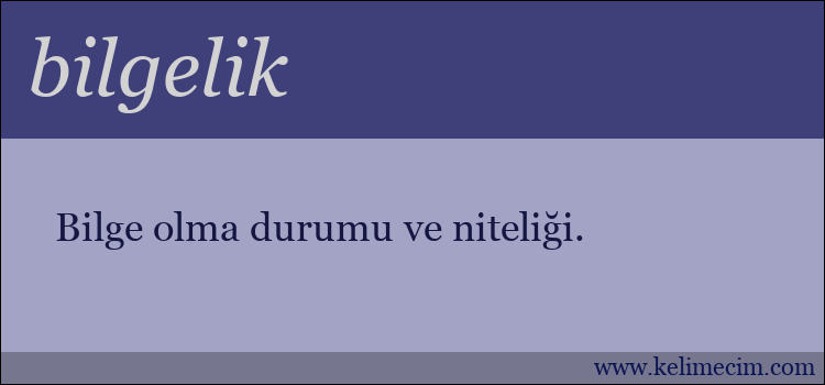 bilgelik kelimesinin anlamı ne demek?