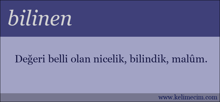 bilinen kelimesinin anlamı ne demek?