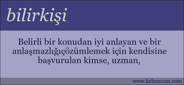 bilirkişi kelimesinin anlamı ne demek?