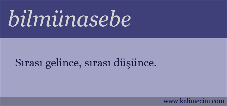 bilmünasebe kelimesinin anlamı ne demek?