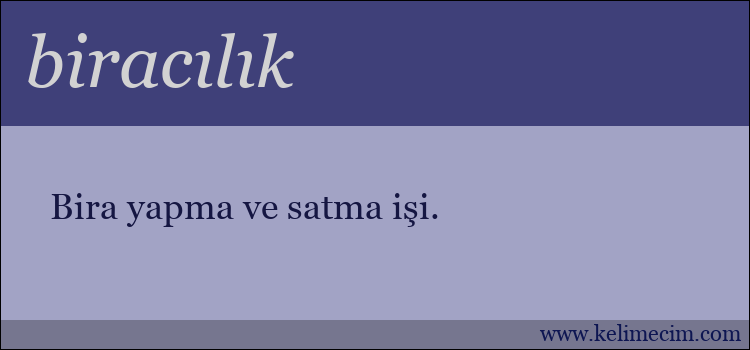 biracılık kelimesinin anlamı ne demek?