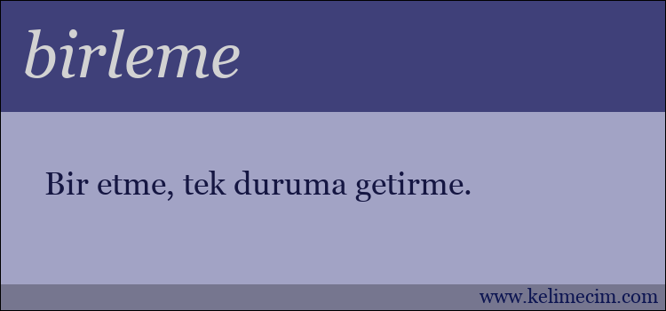 birleme kelimesinin anlamı ne demek?