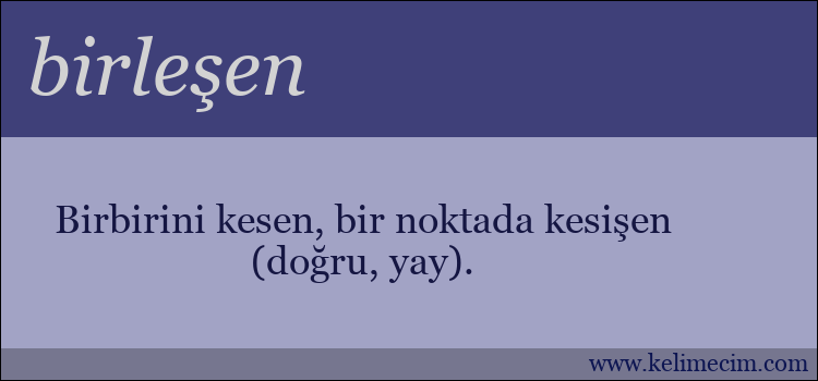 birleşen kelimesinin anlamı ne demek?