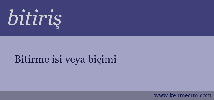 bitiriş kelimesinin anlamı ne demek?