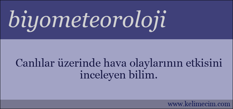 biyometeoroloji kelimesinin anlamı ne demek?