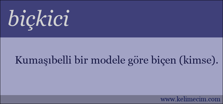 biçkici kelimesinin anlamı ne demek?