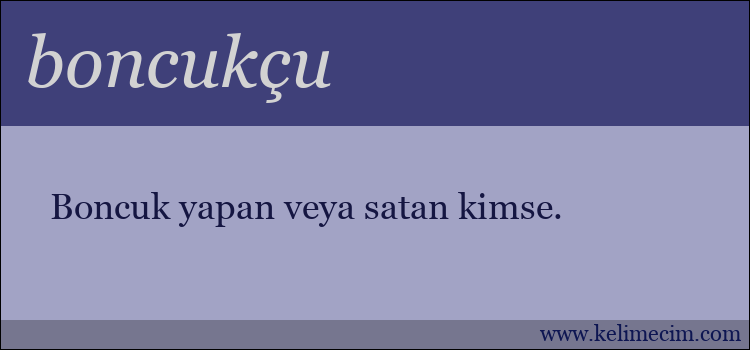 boncukçu kelimesinin anlamı ne demek?