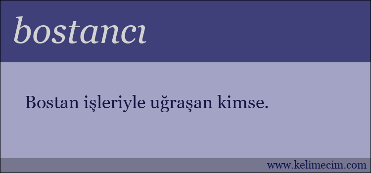 bostancı kelimesinin anlamı ne demek?