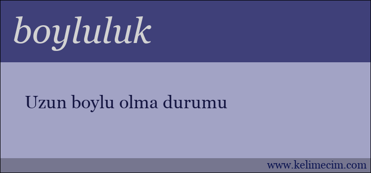 boyluluk kelimesinin anlamı ne demek?