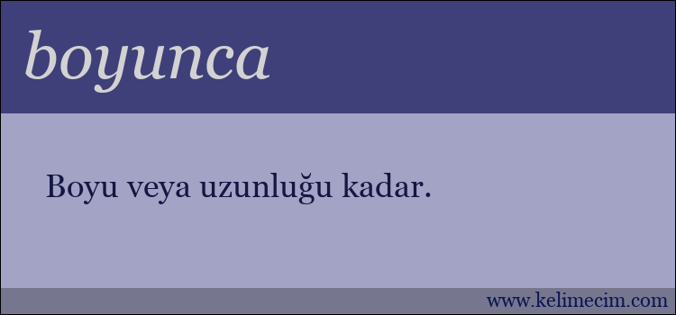 boyunca kelimesinin anlamı ne demek?