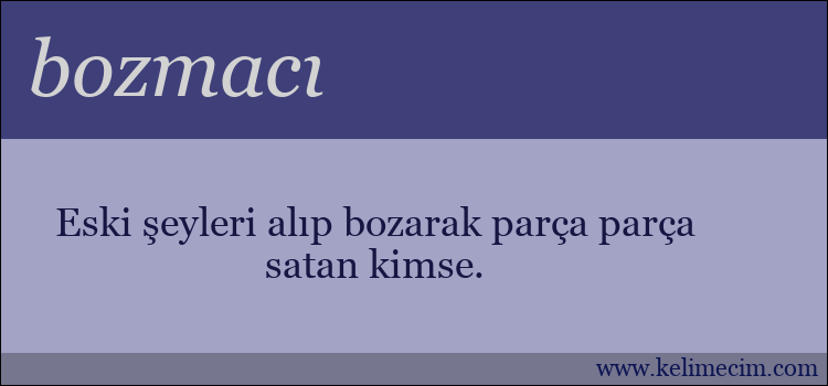 bozmacı kelimesinin anlamı ne demek?