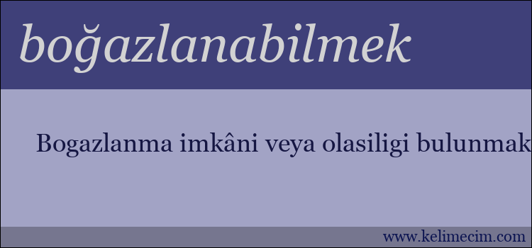 boğazlanabilmek kelimesinin anlamı ne demek?