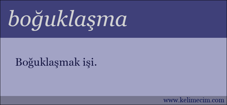 boğuklaşma kelimesinin anlamı ne demek?