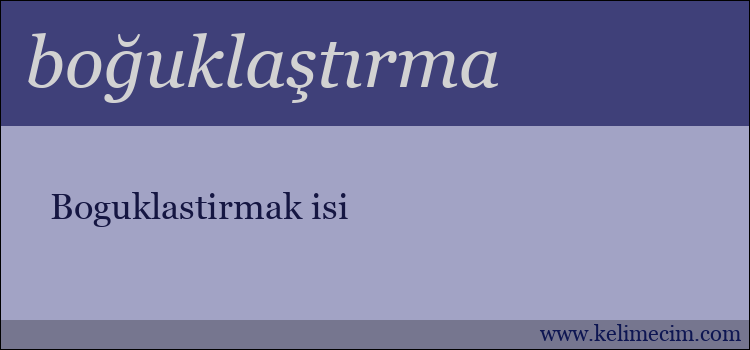 boğuklaştırma kelimesinin anlamı ne demek?