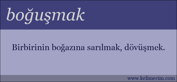 boğuşmak kelimesinin anlamı ne demek?