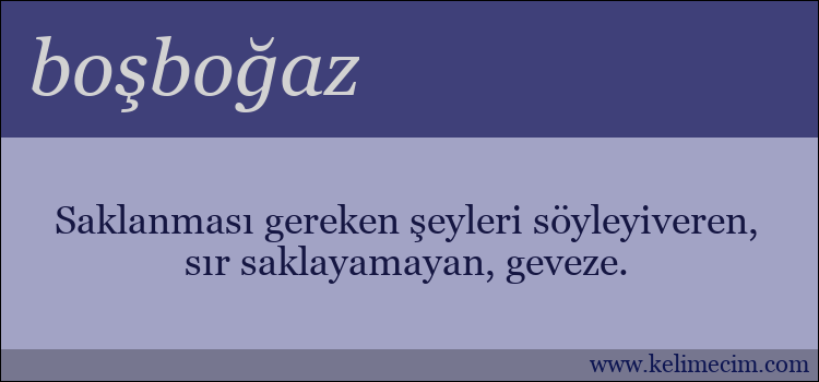 boşboğaz kelimesinin anlamı ne demek?